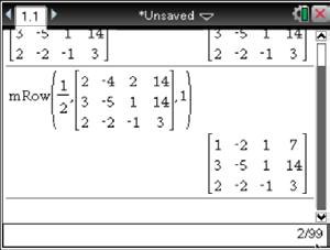 b. Multiply row 1 by the scalar multiplier identified above. Press Menu > Matrix & Vector > Row Operations > Multiply Row.