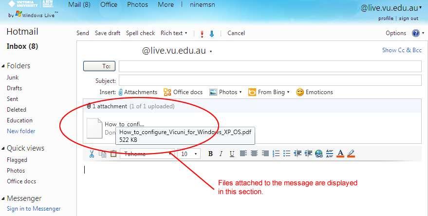 5. Once you have selected the file to be sent as an attachment the file name will be displayed in the attachment window. 6.
