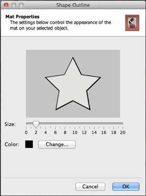 Mat Shapes Click on this button to add a mat (a border or frame) to a shape, or to edit an existing mat.