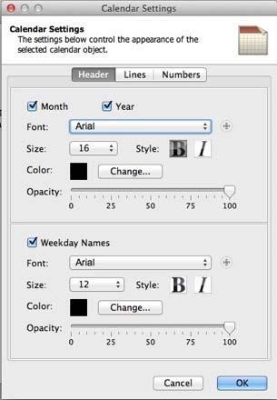 Header Settings On the Header tab, the first set of options applies to the month and year display settings. The second set applies to weekday names, allowing you to customize the settings for each.