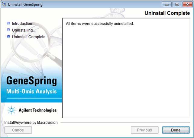 Detailed Instructions for Installing Agilent GeneSpring You can follow the progress of the uninstalling process in the same dialog box.