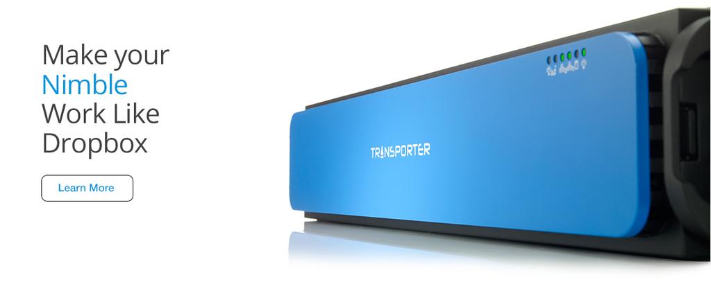 TRANSPORTER PRIVATE CLOUD APPLIANCES Nexsan Transporter delivers the cloud experience that employees want on private hardware appliances that companies own and control.