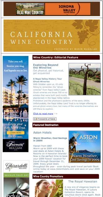 E-Newsletter Advertising California Wine Country: Closing Dates Newsletter Close Date Email Drop Date May 10 April 29, 2010 May 6, 2010 June 10 May 27, 2010 June 3, 2010 July 10 June 24, 2010 July 1,
