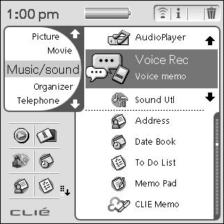 Recording a voice memo (Voice Recorder) You can record voices using the built-in microphone of your CLIÉ handheld. Also, you can use the voice memo as an alarm sound or attach it in an e-mail.