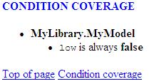 Condition coverage log. This indicates that there is a parameter or variable, low, which always has the value false.