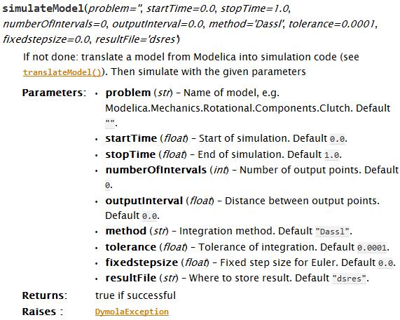 dymola.close() dymola = None The Python Interface To illustrate the Python interface, consider the function simulatemodel.