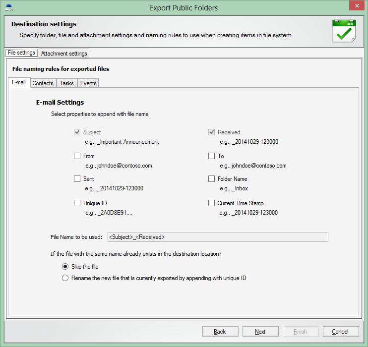 Destination Settings In this window, specify the Folder location, file naming rules and attachment naming rules to save the mails from Exchange online. 1.