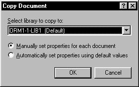 2 Click Actions Copy Document. 3 Select the method you want to use to create a property sheet for the document. 4 Click OK.