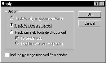 Including the Message Text in a Reply 1 Open the item you want to reply to. 2 Click Reply. 3 Click Include Message Received from Sender OK. 4 Type your message click Send.