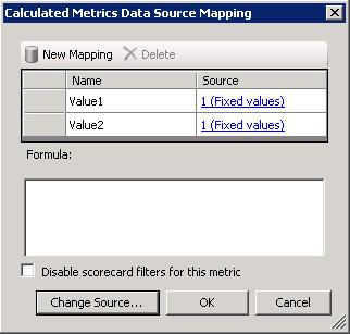 Figure 53 The Calculated Metrics Data Source Mapping dialog g. Select the Value2 row and click the Delete button to remove it. h. Click on the Name Value1 and change its value to LastYearSales. i. Click on the Source text "1 (Fixed values)".