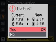 6 A firmware update dialog will be displayed. Select Yes. 7 8 The update will begin. Follow the on-screen instruction during the update. Confirm that the update was completed successfully. 8-.