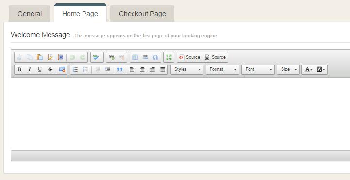 Management Booking Engine Settings Under the Home Page tab add an optional welcome message that will appear at the top of the booking engine.