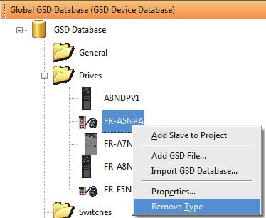 Remove Type Operating procedure 1. Display the confirmation window in the following operations. [Global GSD Database] tab Right-click the module to be deleted [Remove Type] 2.