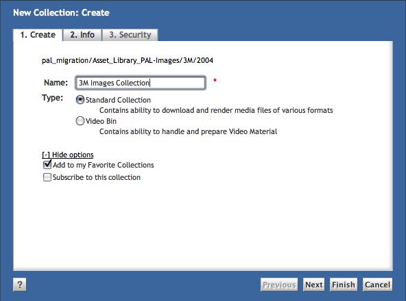 3 The New Collection: Create screen appears. Type the name of the Collection in the Name text box, and then select the Type of Collection. Click the button.