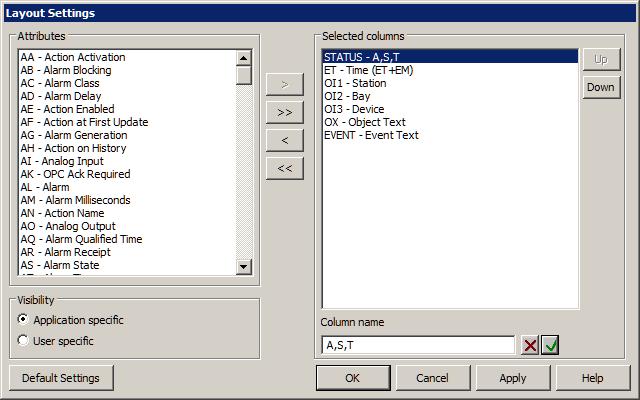 12 SYS 600 9.3 Figure 5.8: Signal Blocking State dialog 5.2.5 Customizing the column layout The layout settings can be configured by selecting Settings > Display Settings > Layout Settings.