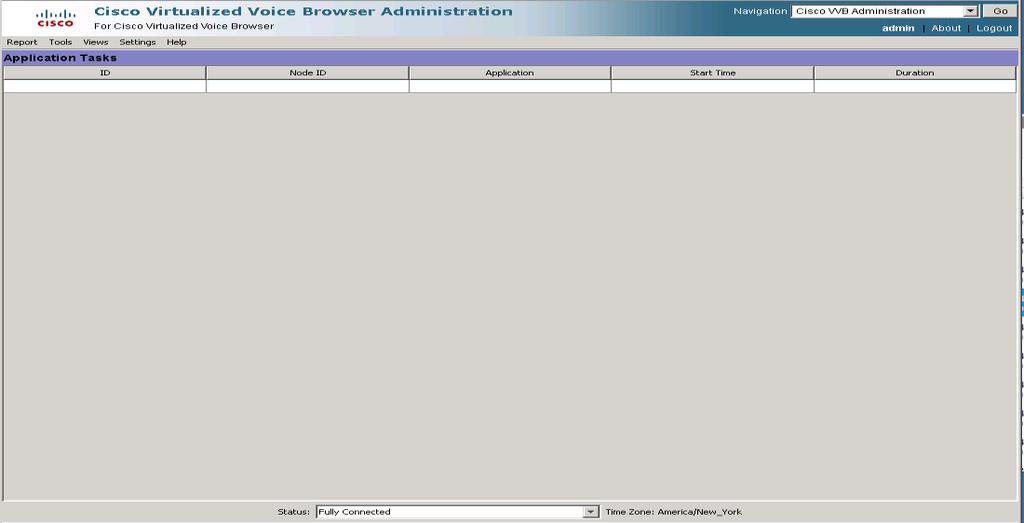Session Active Sessions 16. Select Application Task Report from Report Menu. 17.