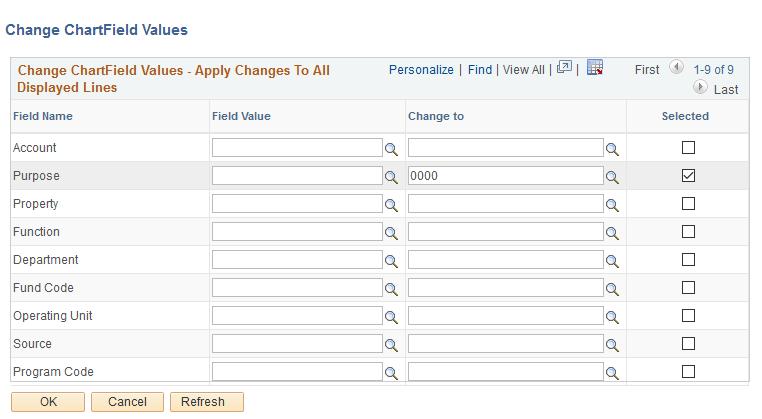 Replace Chartfield Values The Change Values link can be used to replace all occurrences of one chartfield with another value in a journal entry.