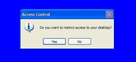 When the Access Control Window opens, you must choose whether you want to allow or restrict access to your desktop a.