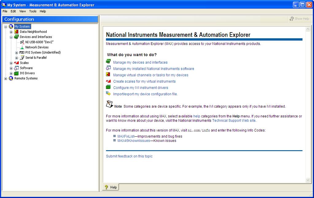diagnostics View devices and instruments connected to your system Update your National Instruments software In addition to the standard tools, MAX can expose item-specific