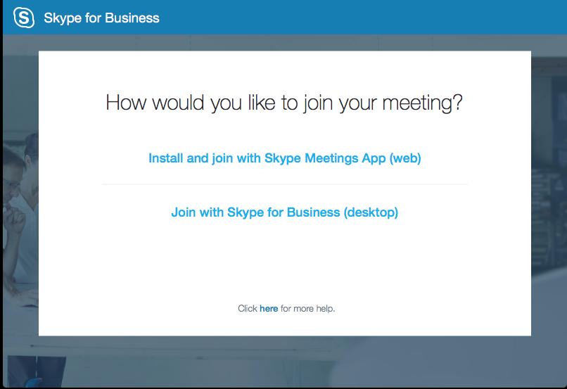 5. A page will launch asking how you would like to join the meeting. Select Install and join with Skype Meetings App (web). If you already web the Skype Meetings App installed, skip to step 7. 6.
