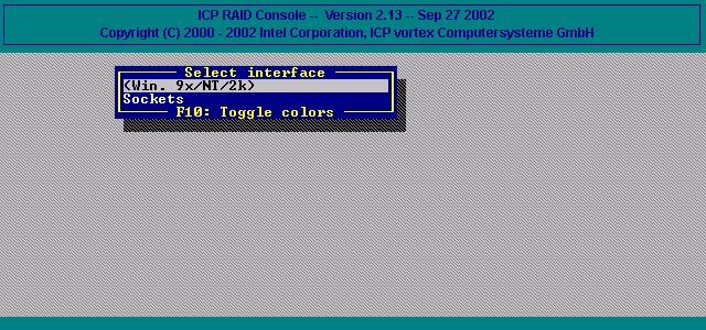 ICP RAID Console Figure 10-36. Select Interface 10.3.1 Select Interface Interface represents the way in which the OS version of ICPCON connects with the ICP RAID controller. In this example Win.