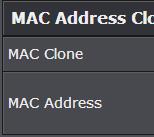 Clone a MAC address Advanced > Setup > WAN Settings On any home network, each network device has a unique MAC (Media Access Control) address.