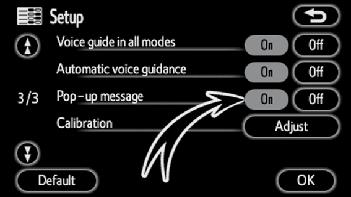 ADVANCED FUNCTIONS Auto voice guidance When the Automatic voice guidance feature is turned on, the voice guidance can be heard automatically.