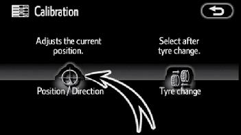 ADVANCED FUNCTIONS POSITION/DIRECTION CALIBRATION When driving, the current vehicle
