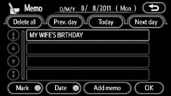 ) Touching a date button on the Calendar screen displays the Memo screen. Memos can be edited by touching the list button. (See Editing a memo on page 131.) Add memo : To add a memo.