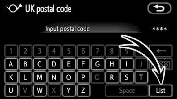 ) If there is more than one site having the same number, the following screen will be displayed. 4. Input the postal code and touch List.