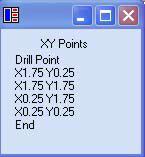 Click on To Drill and the XY Points screen appears. The XY points will be displayed after each point has been entered. Note: All XY points are from 0, 0 Starting with the Center Diameter. 1.