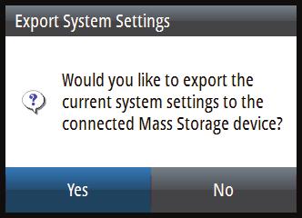Export system settings 1. Insert a USB Micro USB adaptor and mass storage device 2.