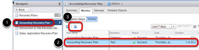Select Report 1. Select the Accounting Recovery Plan. 2. Highlight the most recent Test entry for the selected recovery plan. 3.