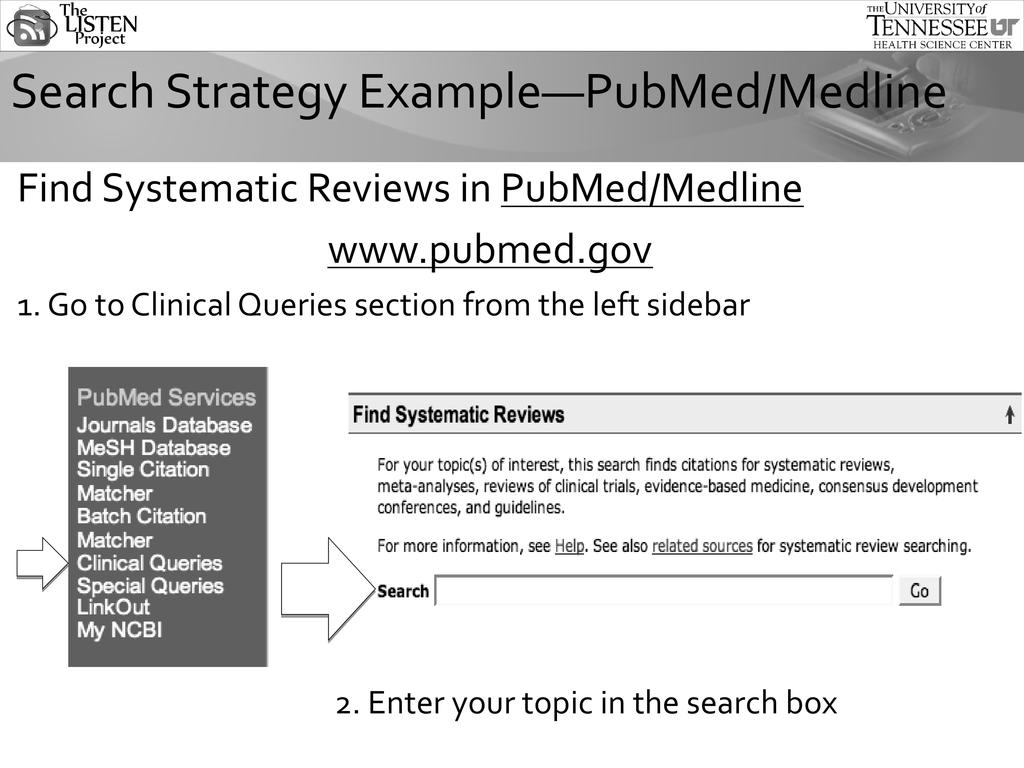 If you are looking for systemaec reviews in PubMed/Medline, go to pubmed.