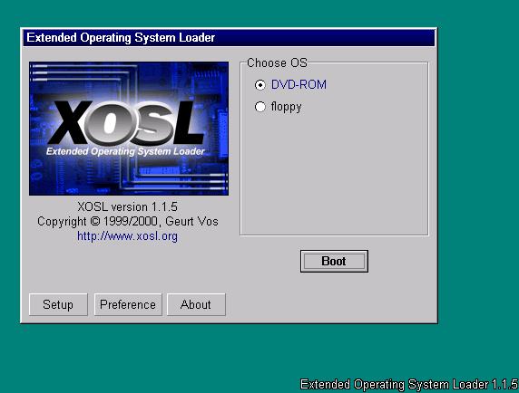 XOSL Choose OS siin asuvad laadimisüksused Setup uute laadimisüksuste loomise ja seadistamise koht. Preference XOSL välimuse muutmise koht.