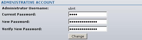 The default administrator settings are: Username ubnt Password ubnt Figure 17 - Change Administrator Settings Administrator Username: displays name of
