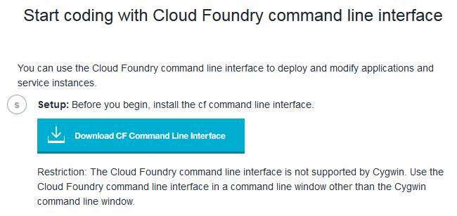 Student Exercises 6. Install the Cloud Foundry command-line tools on your own workstation. Examine the instructions for coding a Bluemix application with the CF command-line interface.