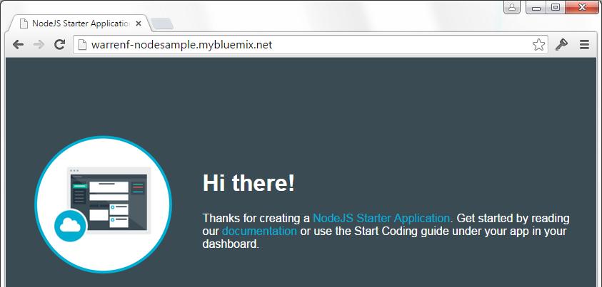 V10.1 Student Exercises EXempty 5. Open the web address for the sample application. In a web browser, go to http://<your-ibm-id>-nodesample.mybluemix.net.