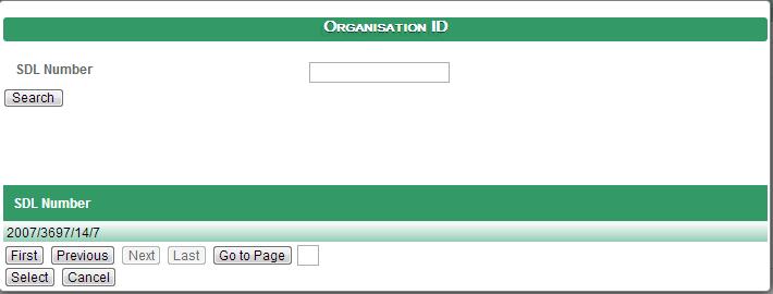 6 Click on the magnifying glass to select an Organisation to link to your profile 7 Type the SDL number and then click on the Search button The search