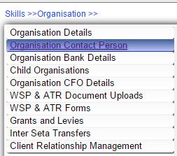Organisational Contact Details The section below outlines the process for adding/editing the organisation s contact person s details 1 Click on Organisation Contact from the Organisation Menu 2 Click