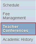 Teacher Conferences Click the Teacher Conferences tab on the Easy