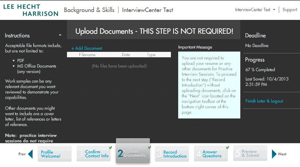 STEP 2: Upload Documents (Optional feature) You are NOT required to upload your resume or any other documents for practice interview