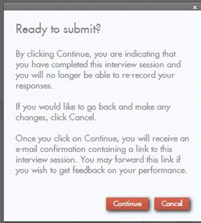 CLICK Continue on the screen titled Ready to submit? This will close out the interview set, and you won t be able to make any more changes.