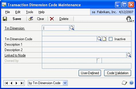 CHAPTER 2 CARDS To define transaction dimension codes: 1. Open the Transaction Dimension Code Maintenance window.