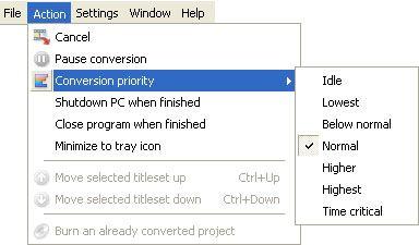 Conversion priority: Set how much of CPU resources for ConvertXtoDVD to perform its task compared to other processes running on your computer.