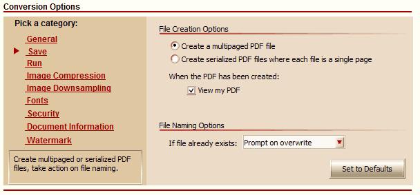 Save The Save options are used to customize the file creation.