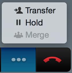name. Click More Menu Click Transfer Conference While connected to a call: Dial the second caller from the search or call field and hit enter.