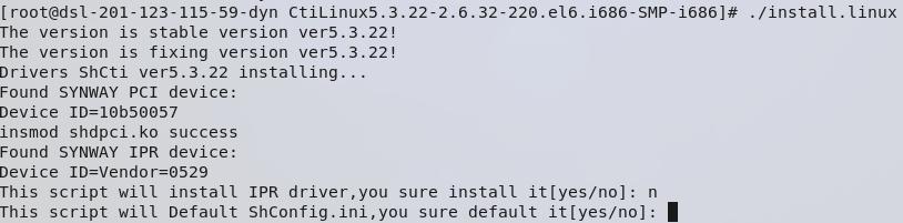 CtiLinux5.3.22-2.6.32-220.el6.i686-SMP-i686. Step 4: If you have already installed a driver of the same version and have configured it properly, go to the directory /usr/local/lib/shcti/ver5.3.22/tools first to backup the configuration file ShConfig.