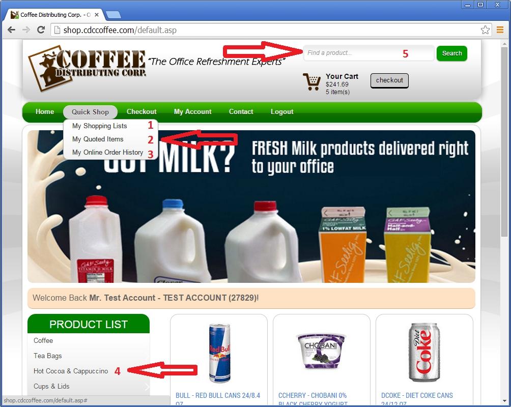 STEP 2: BROWSE FOR PRODUCTS Once you are logged in, there are 5 ways to browse for products to add to your shopping cart.