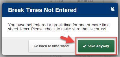 Once all your time is entered correctly, click the Save Time Sheet button 9.